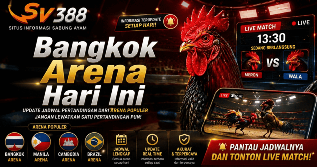 Bangkok Arena Hari Ini